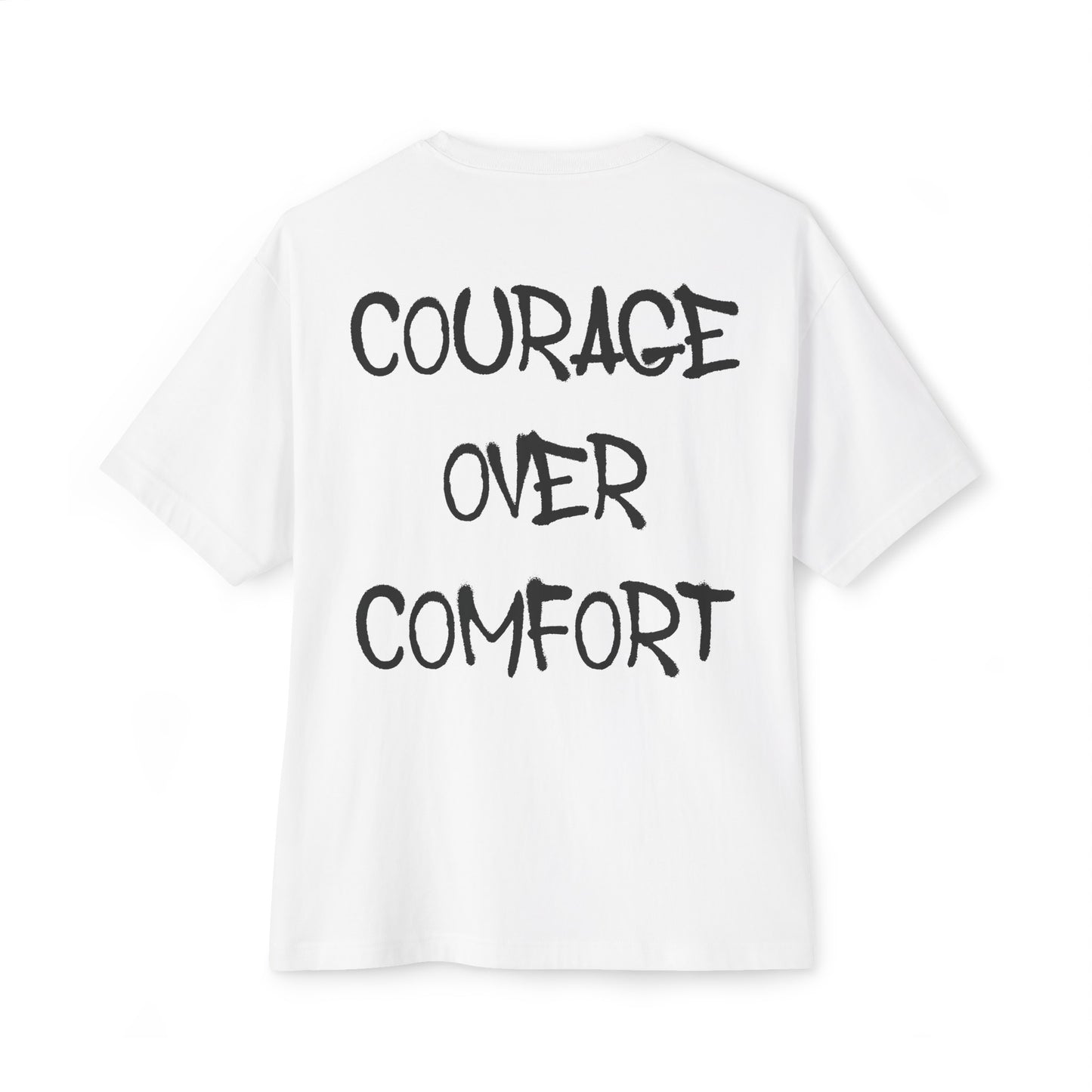 Courage Over Comfort