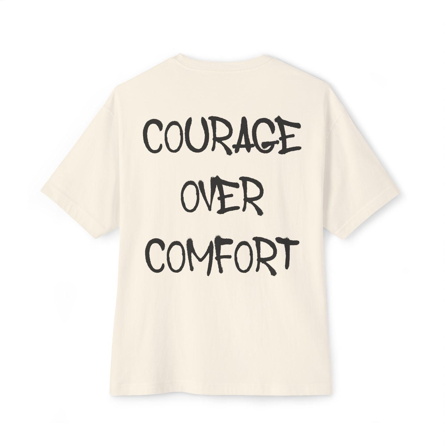 Courage Over Comfort