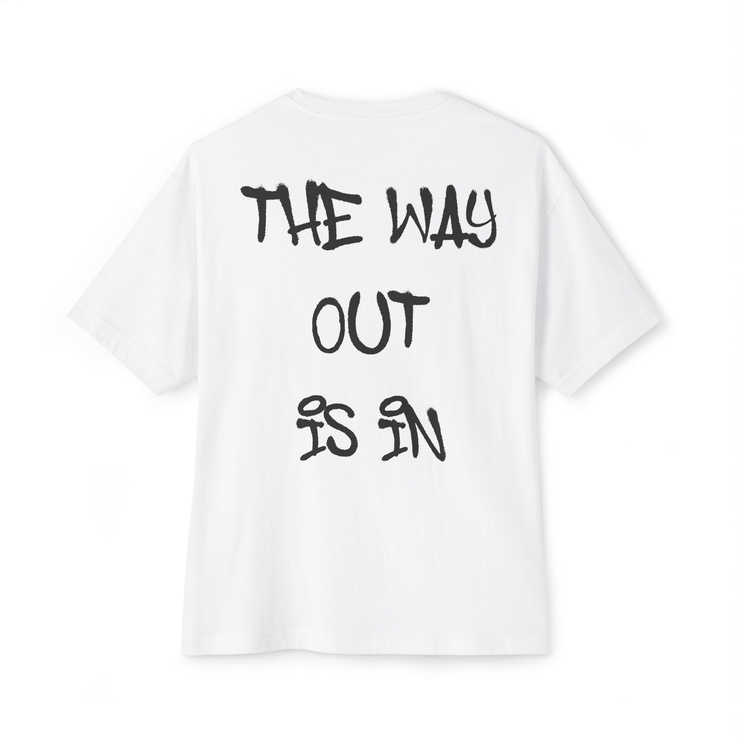 The Way Out Is In
