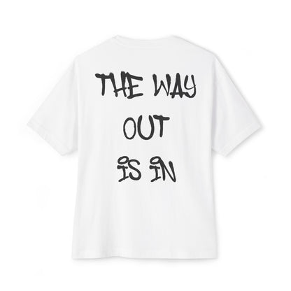 The Way Out Is In
