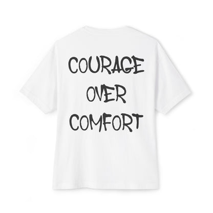 Courage Over Comfort