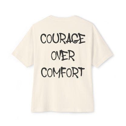 Courage Over Comfort