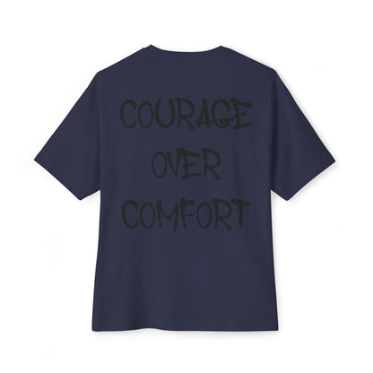 Courage Over Comfort