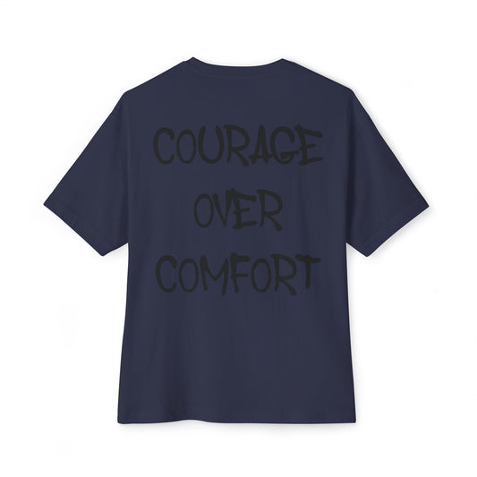 Courage Over Comfort