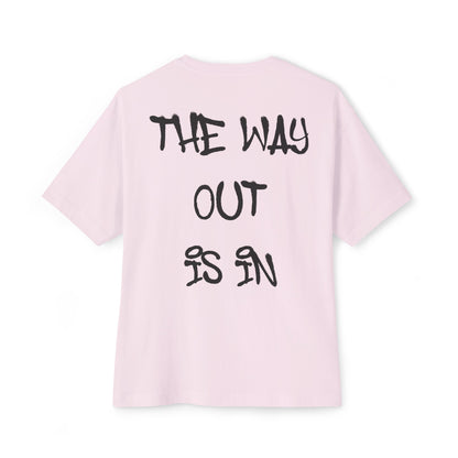 The Way Out Is In