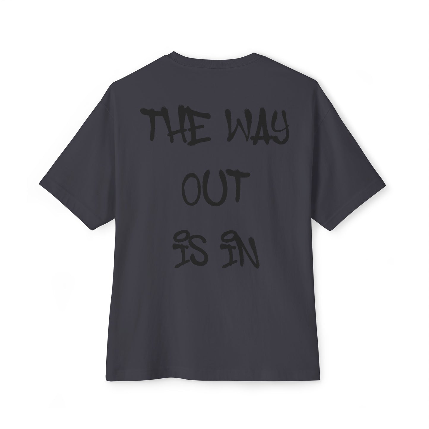 The Way Out Is In