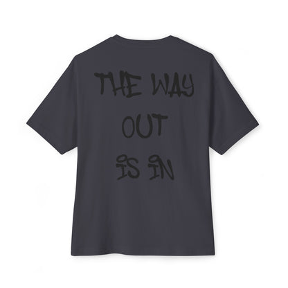 The Way Out Is In