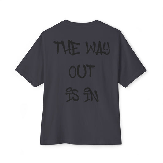 The Way Out Is In