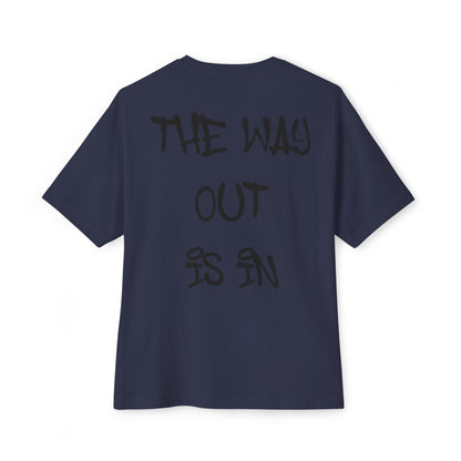 The Way Out Is In