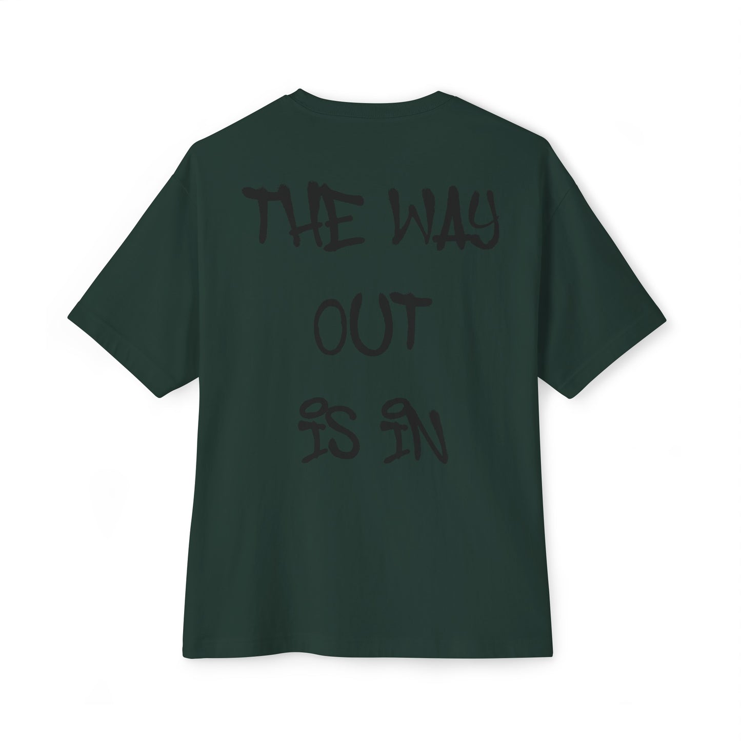The Way Out Is In